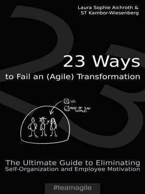cover image of 23 Ways to Fail an (Agile) Transformation